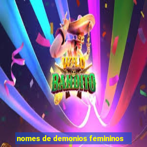 nomes de demonios femininos